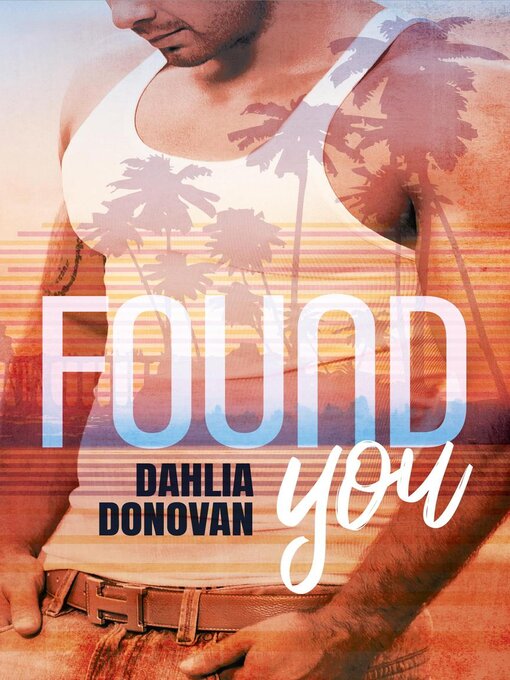 Title details for Found You by Dahlia Donovan - Available